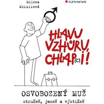 Hlavu vzhůru, chlap(c)i! (978-80-271-0196-2)