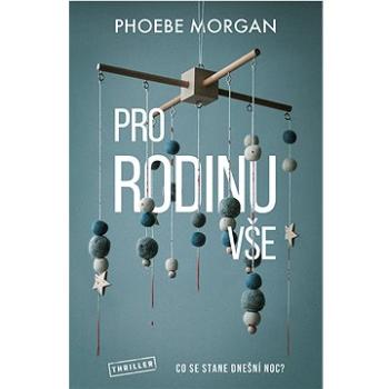Pro rodinu vše (978-80-277-1171-0)