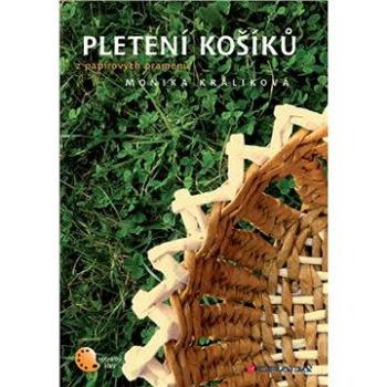 Pletení košíků (978-80-247-3565-8)