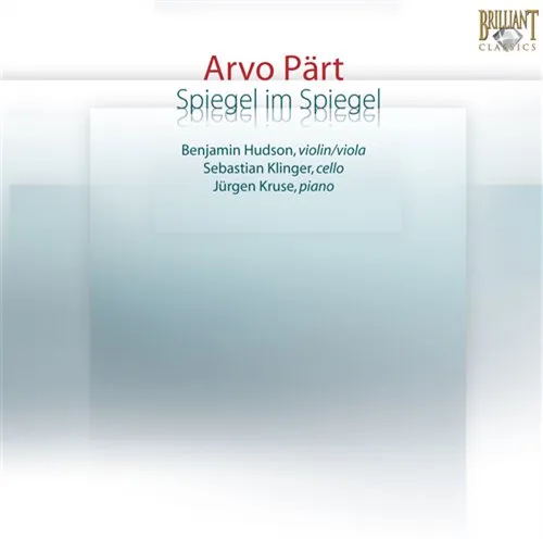 Benjamin Hudson, ARVO PART: SPIEGEL IM SPIEGEL, CD