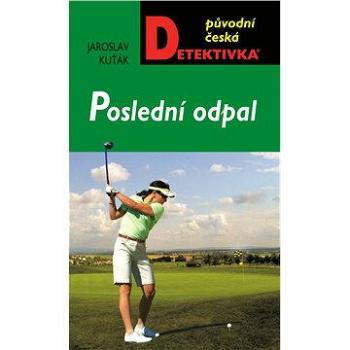 Poslední odpal (978-80-243-3793-7)