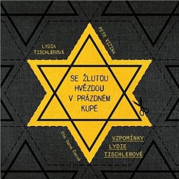 Se žlutou hvězdou v prázdném kupé