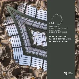 Saskia Coolen & Rainer Zipperling, Saskia Coolen & Raine Neo French Baroque Music and New Compositions 1 CD, CD