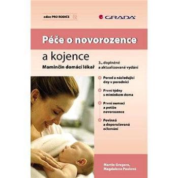 Péče o novorozence a kojence (978-80-247-2564-2)