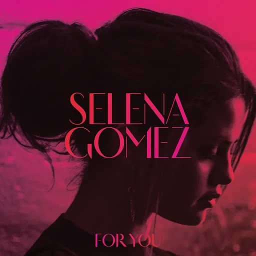 Selena Gomez, For You, CD