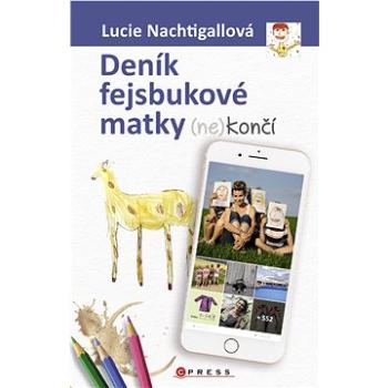 Deník fejsbukové matky (ne)končí (978-80-264-2244-0)