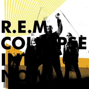 R.E.M., Collapse Into Now, CD