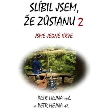 Slíbil jsem, že zůstanu 2 (999-00-031-4085-2)