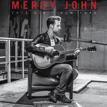 MERCY JOHN - THIS AIN'T NEW YORK, CD