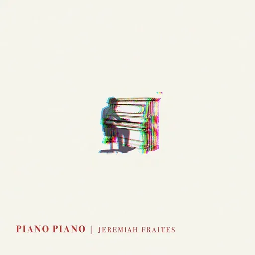 Jeremiah Fraites, PIANO PIANO, CD