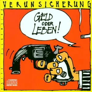 Erste Allgemeine Verunsicherung, GELD ODER LEBEN - E.A.V., CD