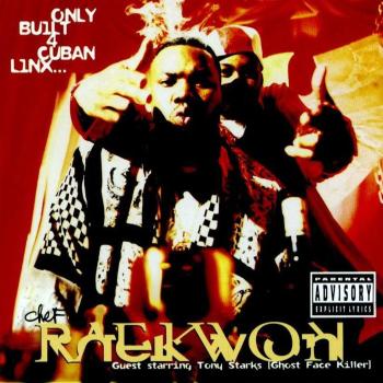 Chef Raekwon guest Starring: Ghost Face Killer A/K/A Tony Starks - Only Built 4 Cuban Linx...