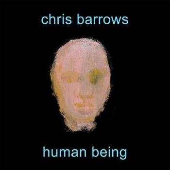 BARROWS, CHRIS - HUMAN BEING, CD