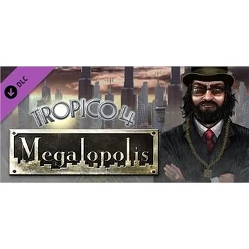 Tropico 4: Megalopolis DLC – PC DIGITAL (832963)