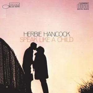 Herbie Hancock, SPEAK LIKE A CHILD, CD