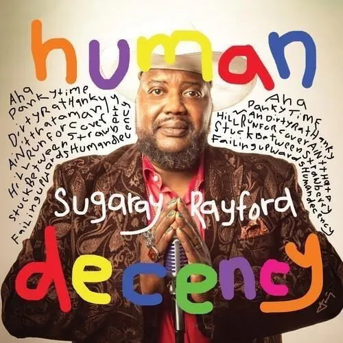 RAYFORD, SUGARAY - HUMAN DECENCY LP