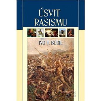 Úsvit rasismu (978-80-738-7630-2)