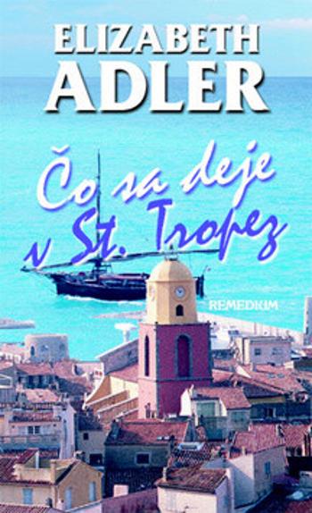 Čo sa deje v St. Tropez - Elizabeth Adler