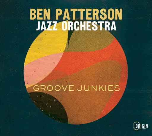 Ben Patterson Jazz Orchestra, GROOVE JUNKIES, CD