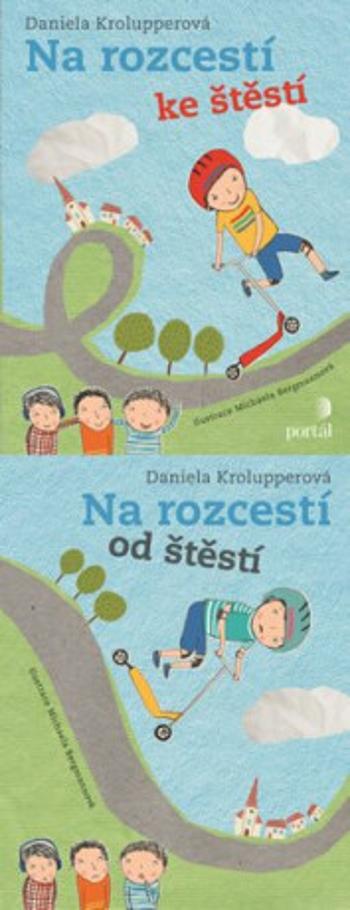 Na rozcestí ke štěstí/od štěstí - Daniela Krolupperová, Michaela Bergmannová