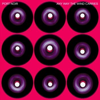 Port Noir - Any Way the Wind Carries, CD