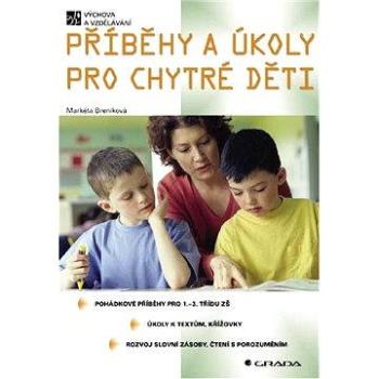 Příběhy a úkoly pro chytré děti (80-247-1109-5)