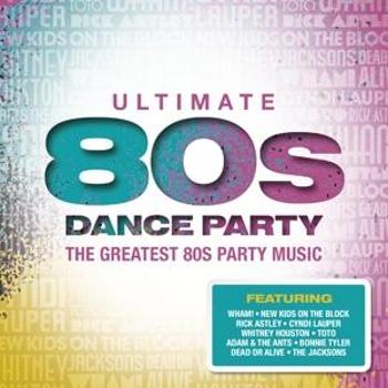 V/A - Ultimate... 80s Dance Party, CD