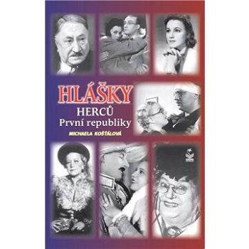 Hlášky herců 1. republiky (978-80-722-9261-5)