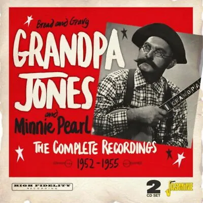 Grandpa Jones, BREAD AND GRAVY - THE COMPLETE RECORDINGS 1952-1955, CD