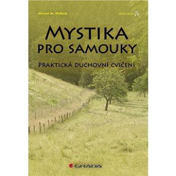 Mystika pro samouky (978-80-247-3159-9)