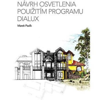 Návrh osvetlenia použitím programu Dialux (978-80-817-1053-7)