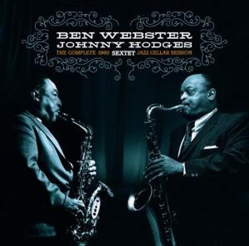 WEBSTER, BEN & HOD... - COMPLETE JAZZ CELLAR SESSION 1960, Vinyl