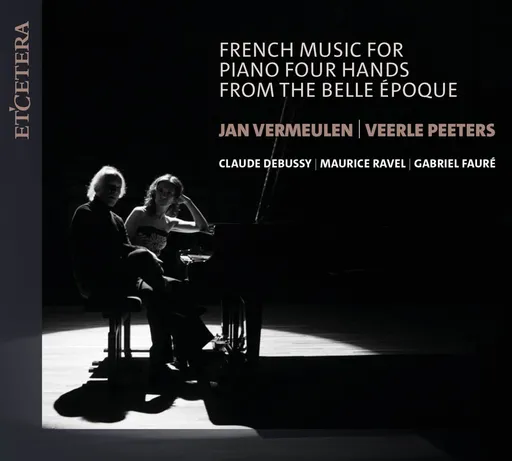 Jan Vermeulen and Veerle Peeters, FRENCH MUSIC FOR PIANO FOUR HANDS FROM THE BELLE EPOQUE, CD