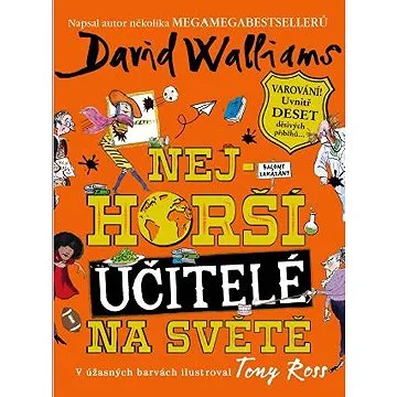 Nejhorší učitelé na světě (9788025734261)
