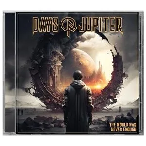 Days of Jupiter, THE WORLD WAS NEVER ENOUGH, CD