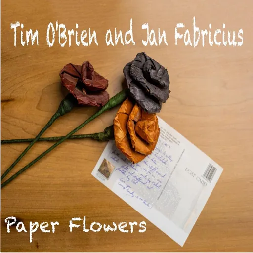 Tim O'Brien and Jan Fabricius, PAPER FLOWER, CD