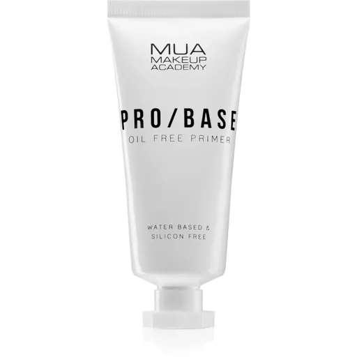 MUA Makeup Academy PRO/BASE Oil Free tekutá podkladová báza pre mastnú pleť 30 ml