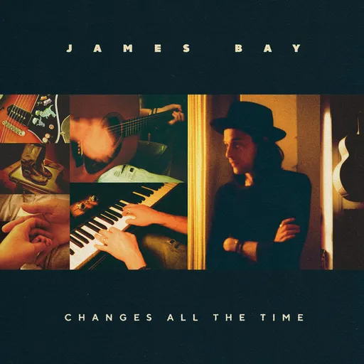 James Bay, Changes All the Time, CD