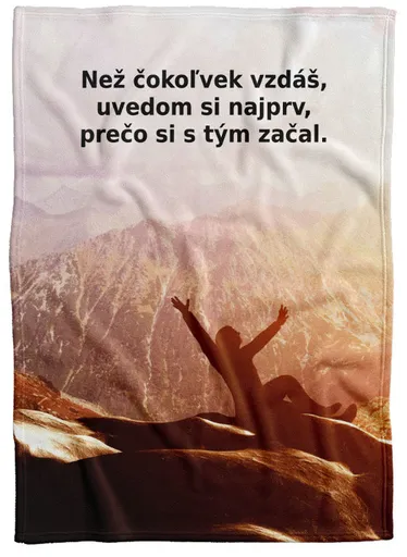 Deka Než čokoľvek vzdáš (Podšitie baránkom: NE)