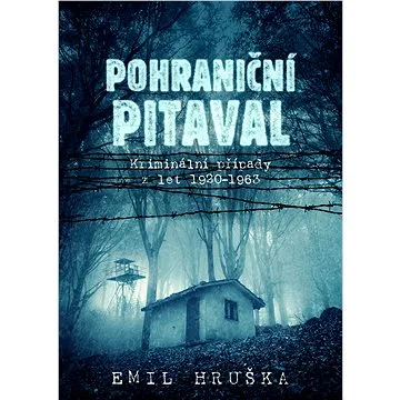 Pohraniční pitaval (978-80-755-7973-7)
