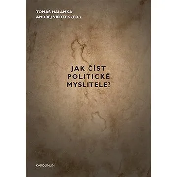 Jak číst politické myslitele? (9788024644332)