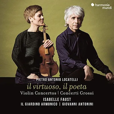 Isabelle Faust, LOCATELLI: IL VIRTUOSA, IL POETA (VIOLIN CONCERTOS & CONCERTI GROSSI), CD