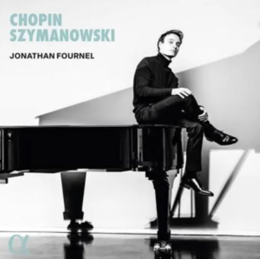 Jonathan Fournel, CHOPIN & SZYMANOWSKI, CD