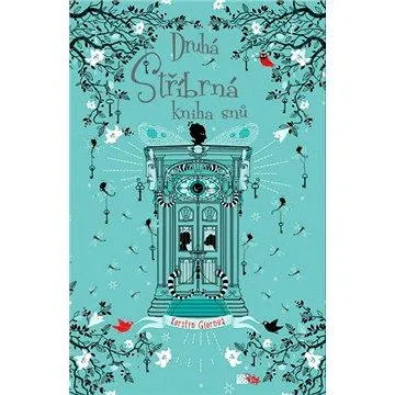 Druhá stříbrná kniha snů (978-80-744-7867-3)