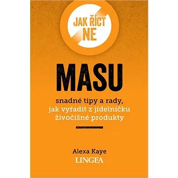 Jak říct ne masu (978-80-750-8671-6)
