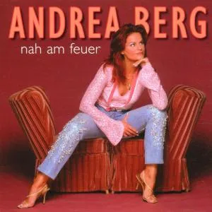 Andrea Berg, BERG ANDREA: NAH AM FEUER CD, CD
