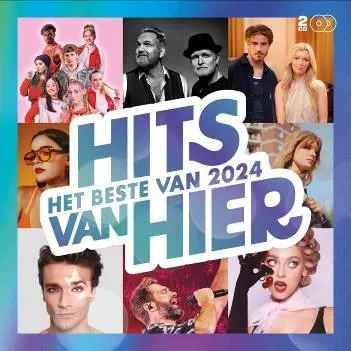 Various Artists, HITS VAN HIER - HET BESTE VAN 2024, CD