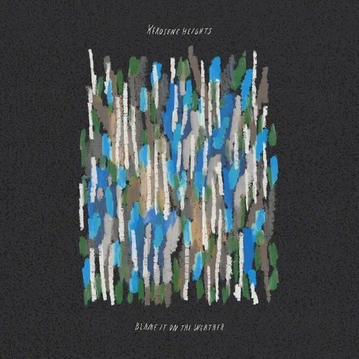Kerosene Heights, BLAME IT ON THE WEATHER, CD