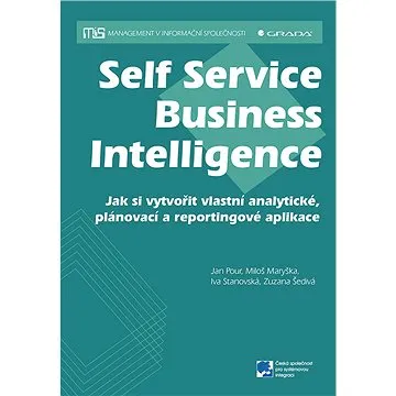 Self Service Business Intelligence (978-80-271-0616-5)