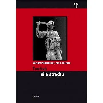 Tvořivá síla strachu (978-80-725-4982-5)